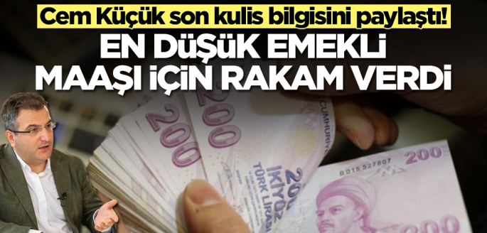 Cem Küçük son kulis bilgisini paylaştı! En düşük emekli maaşı için resmen rakam verdi