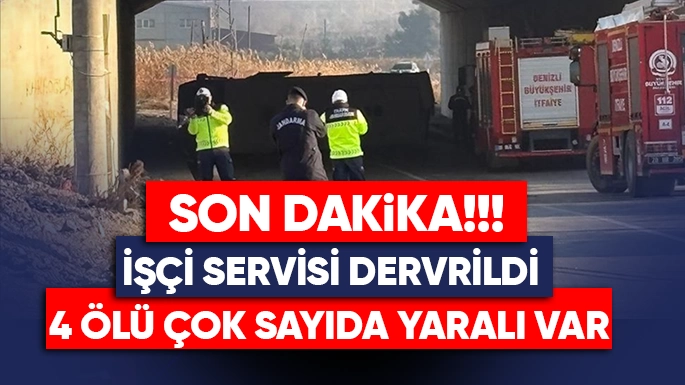 DENİZLİ'DE SERVİS DEVRİLDİ