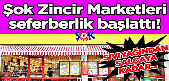 Şok Zincir Marketleri, yeni yılın ilk gününde enflasyona karşı seferberlik başlattı! Sıvıyağından salçaya kadar...