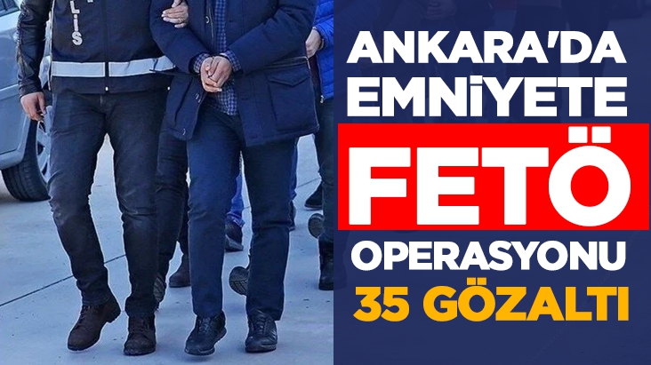 Ankara'da FETÖ operasyonu!