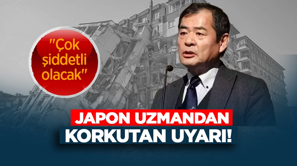 JAPON UZMANDAN DEPREM UYARISI